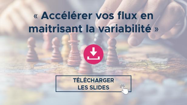 Replay — Accélérer vos flux en maitrisant la variabilité